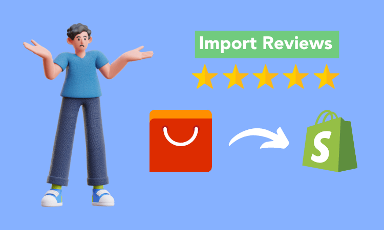 How To Import Reviews From Aliexpress To Shopify The Ultimate Guide