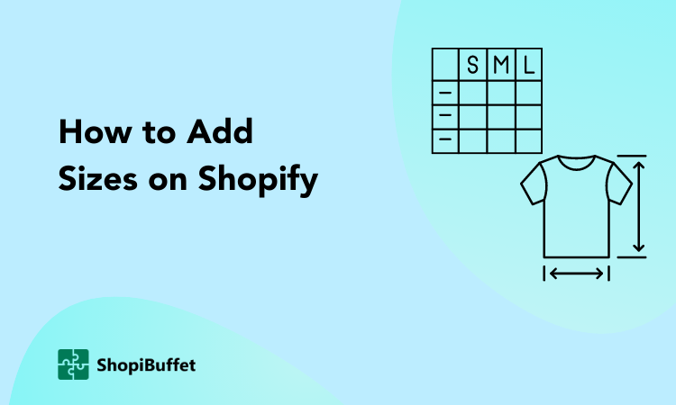 How to Add Sizes on Shopify