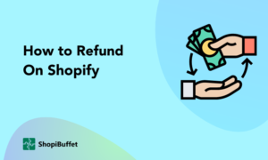 How to Refund on Shopify