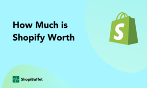 how-much-is-shopify-worth