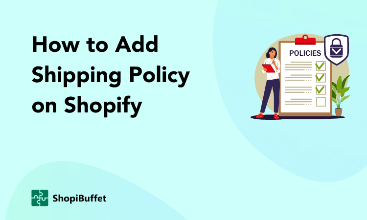 How to Add Shipping Policy on Shopify