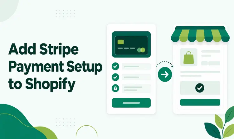 How to add Stripe payment setup to Shopify