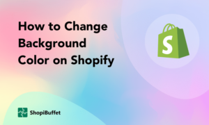 How to Change Background Color on Shopify