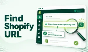 How to Find Your Shopify URL