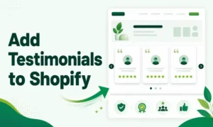 How to add testimonials to Shopify to build trust