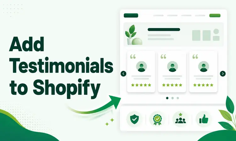 How to add testimonials to Shopify to build trust