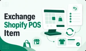 ShopiBuffet thumbnail about exchanging an item in Shopify POS