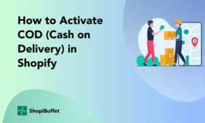 How to Activate COD (Cash on Delivery) in Shopify