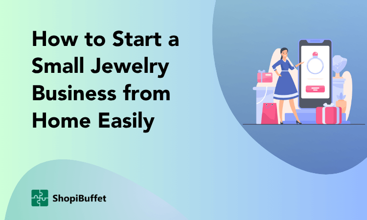 How to Start a Small Jewelry Business from Home