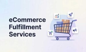 eCommerce Fulfillment Services