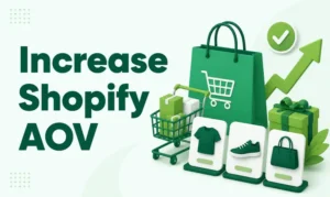 10 Ways to Increase Shopify Average Order Value (AOV)